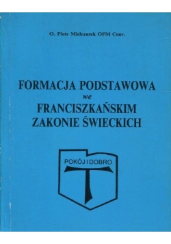 Formacja podstawowa we franciszkańskim zakonie świeckich