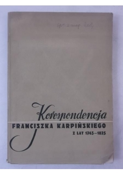 Korespondencja Franciszka Karpińskiego z lat 1763-1825