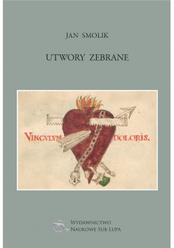 Utwory zebrane - Jan Smolik