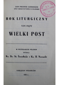 Rok liturgiczny Tom 5 Wielki Post 1933 r