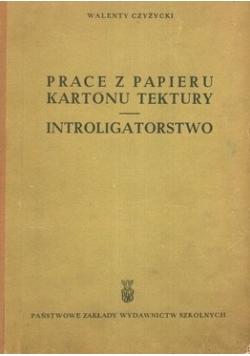 Prace z papieru, kartonu, tektury - introligatorstwo
