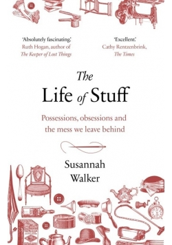 The Life of Stuff