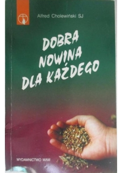 Dobra nowina dla każdego