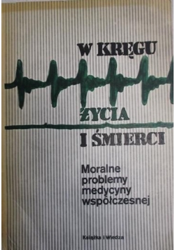 W kręgu życia i śmierci