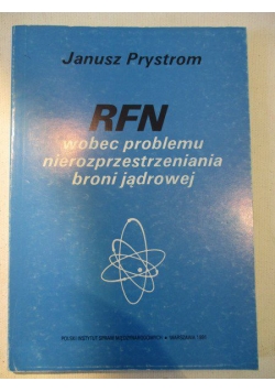 RFN wobec problemu nierozprzestrzeniania broni jądrowej