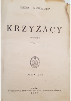 Krzyżacy tom III, 1939 r.