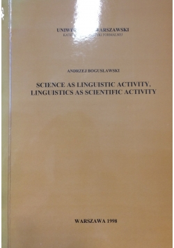Science as Linguistic Activity, Linguistics as Scientific Activity