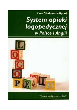 System opieki logopedycznej w Polsce i Anglii