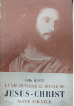 La vie humaine et divine de Jesus-christ notre-seigneur, 1946