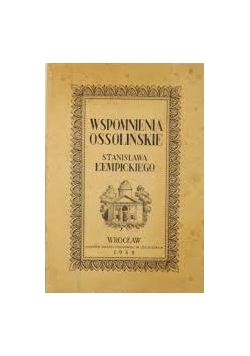 Wspomnienia Ossolińskie ,1948r.