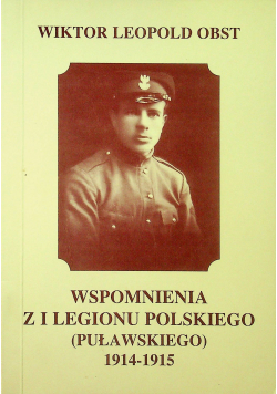 Wspomnienia z I legionu Polskiego Puławskiego