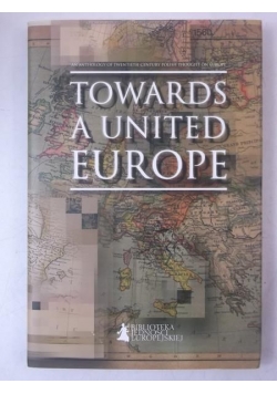 Towards a United Europe