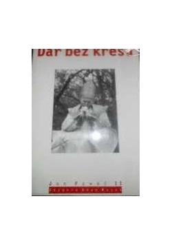 Dar bez kresu