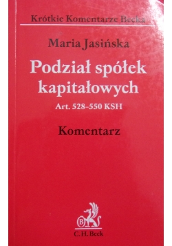 Podział spółek kapitałowych. Komentarz