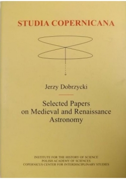Selected Papers on Medieval and Renaissance Astronomy