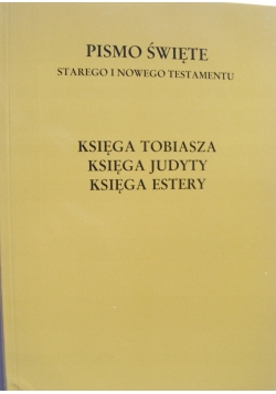 Księga Tobiasza Księga Judyty Księga Estery