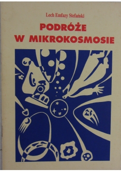 Podróże w mikrokosmosie