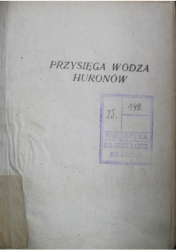 Przysięga wodza Huronów 1930 r.