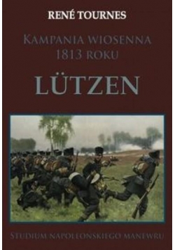 Kampania wiosenna 1813 roku Ltzen