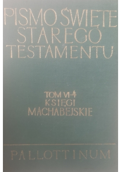 Pismo Święte Starego Testamentu Tom VI, część 4