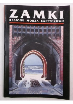 Zamki regionu Morza Bałtyckiego