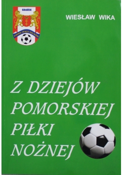 Z dziejów pomorskiej piłki nożnej