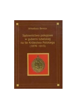 Słownictwo pokojowe w guberni lubelskiej na tle Królestwa Polskiego (1876-1915)