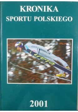 Kronika Sportu Polskiego 2001