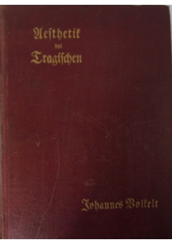 Asthetik des Tragischen, 1906 r.