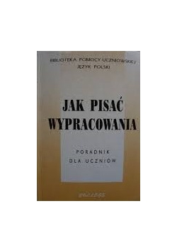 Jak pisać wypracowania