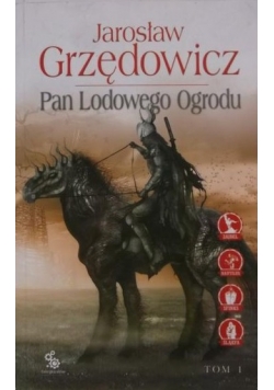 Pan Lodowego Ogrodu,tom I