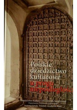 Polskie dziedzictwo kulturowe u progu niepodległości
