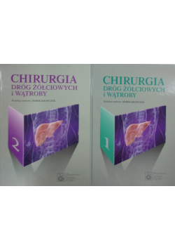 Chirurgia dróg żółciowych i wątroby Tom 1 i 2