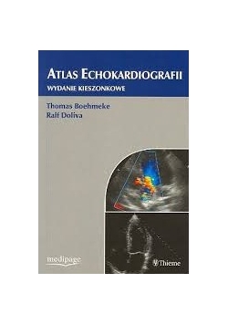 Atlas Echokardiografii. Wydanie kieszonkowe