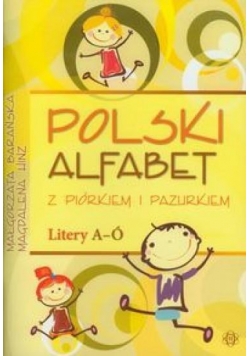 Polski alfabet z piórkiem i pazurkiem Litery A-Ó