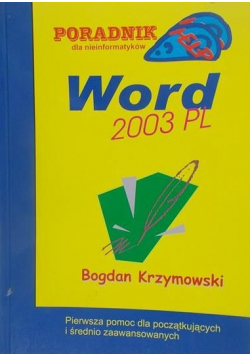 Poradnik dla nieinformatyków Word 2003 PL