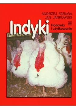 Indyki Hodowla i użytkowanie