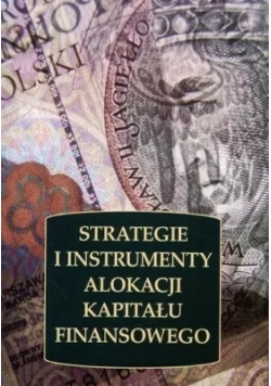 Strategie instrumenty alokacji kapitału finansowego