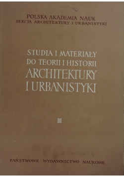 Studia i materiały do teorii i historii architektury i urbanistyki, Tom III