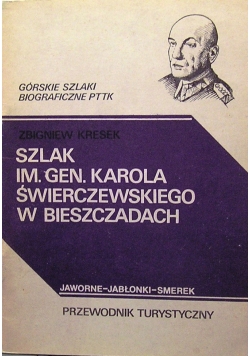 Szlak im.gen. Karola Świerczewskiego w Bieszczadach