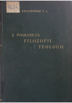 Z Pogranicza Filozofii Teologii ,1938r.