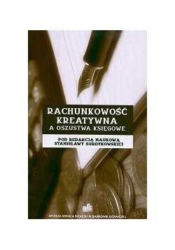 Rachunkowość kreatywna a oszustwa księgowe