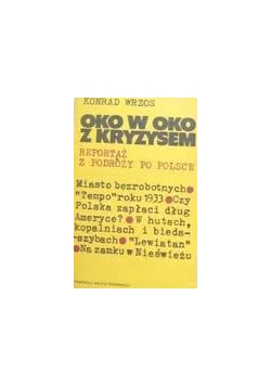Oko w oko z kryzysem: Reportaż z podróży po Polsce