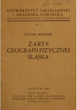 Zarys geografii fizycznej Śląska, 1945 r.
