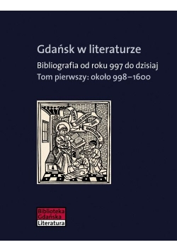 Gdańsk w literaturze tom 1