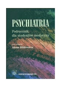 Psychiatria Podręcznik dla studentów medycyny