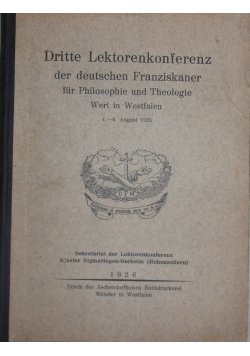 Dritte Lektorenkonferenz der deutschen Franziskaner fur Philosophie und Theologie Werl in Westfalen, 1926 r.