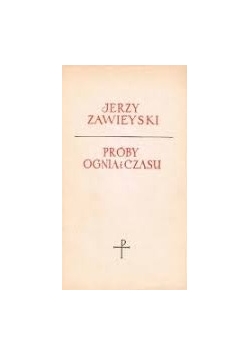 Próby Ognia i czasu