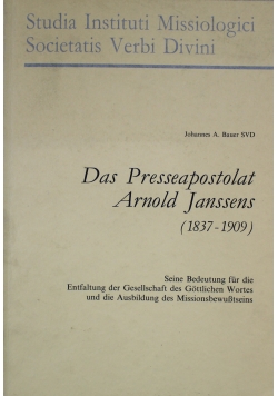 Das Presseapostolat Arnold Janssens (1837 - 1909)