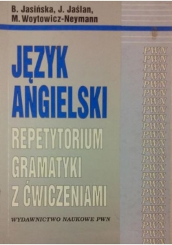 Język angielski. Repetytorium gramatyki z ćwiczeniami
